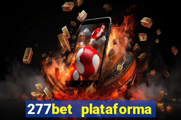 277bet plataforma de jogos