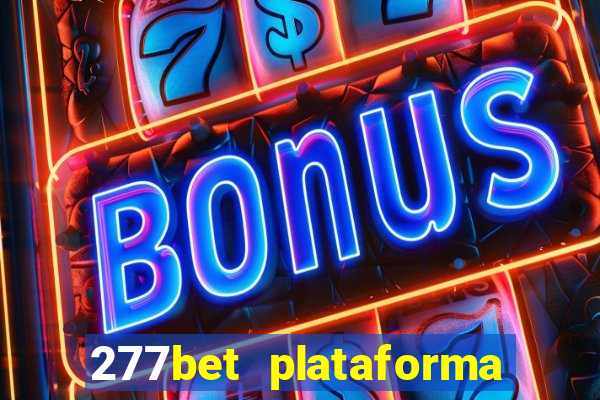 277bet plataforma de jogos