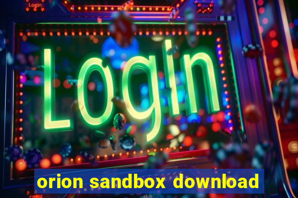 orion sandbox download