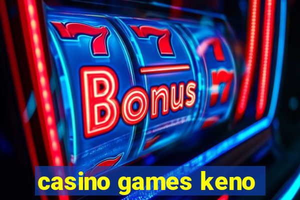 casino games keno