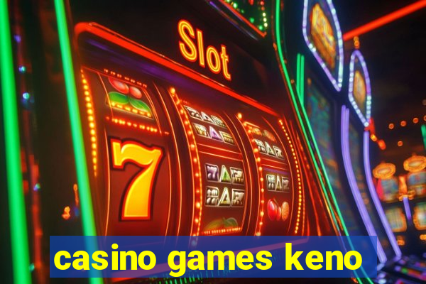 casino games keno