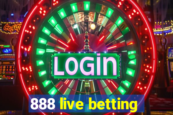 888 live betting