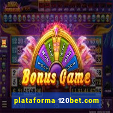 plataforma 120bet.com