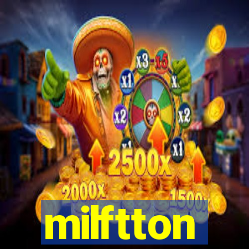 milftton