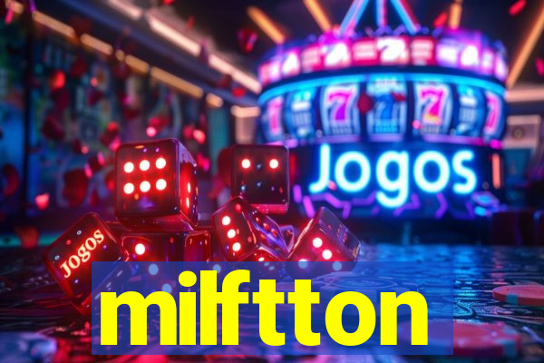 milftton