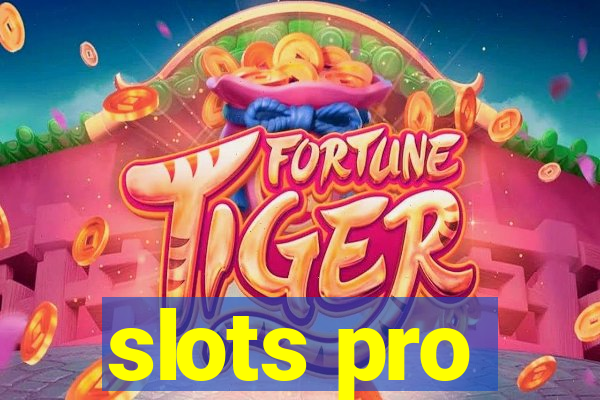 slots pro