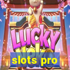 slots pro