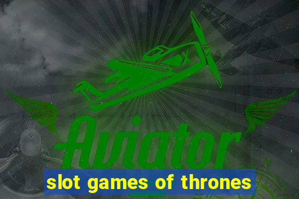 slot games of thrones