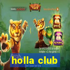 holla club