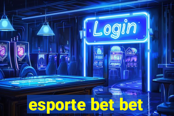 esporte bet bet