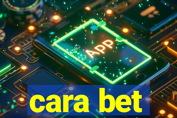 cara bet