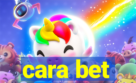 cara bet