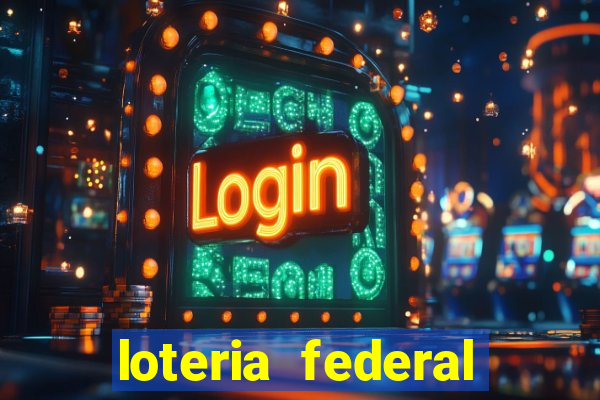 loteria federal giga sena