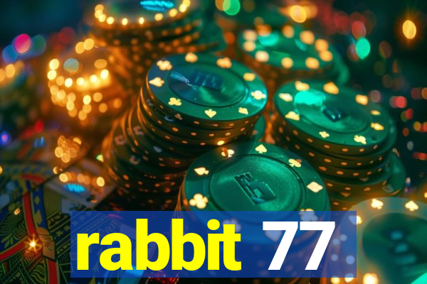 rabbit 77