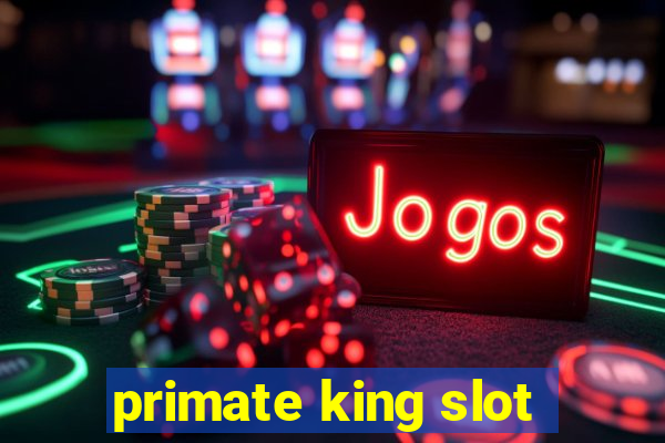 primate king slot