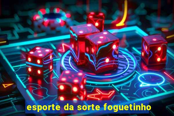 esporte da sorte foguetinho