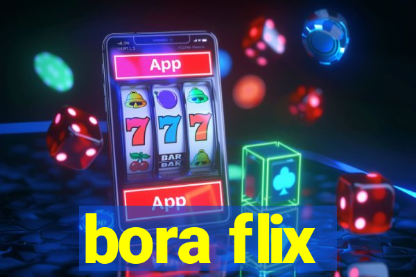 bora flix