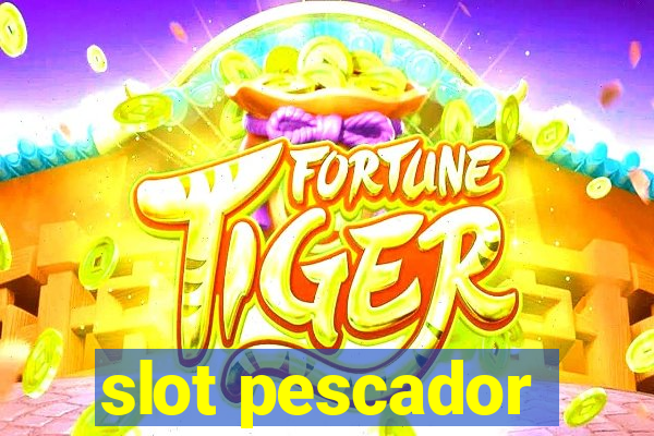 slot pescador