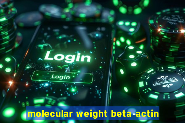 molecular weight beta-actin