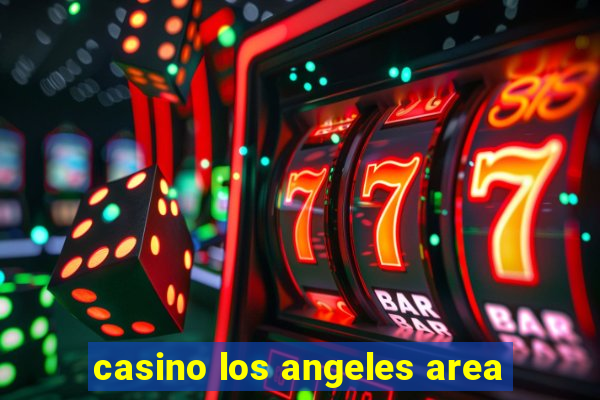 casino los angeles area