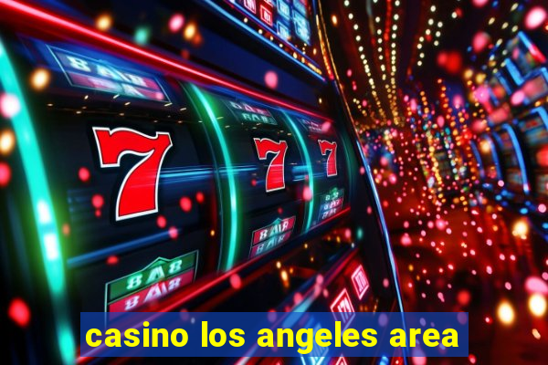 casino los angeles area