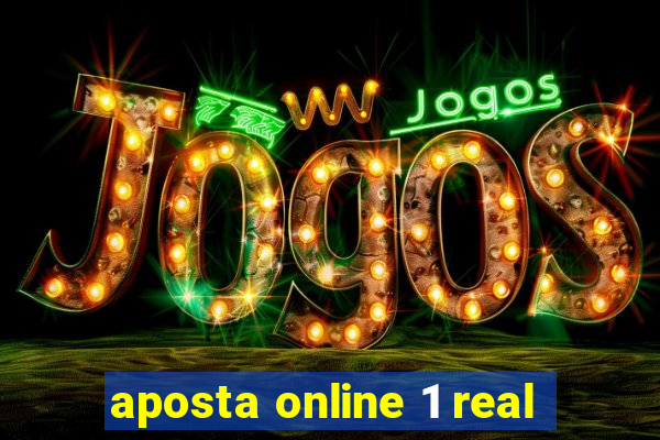 aposta online 1 real