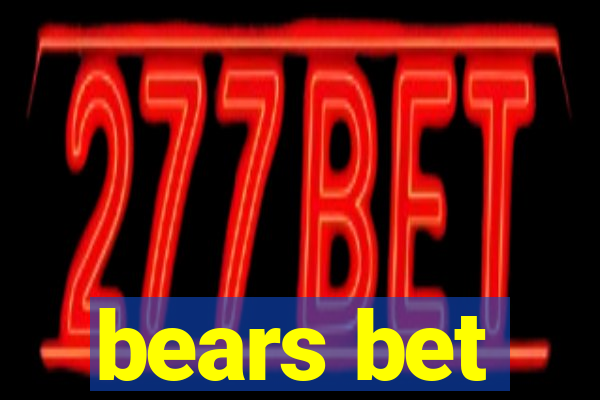 bears bet