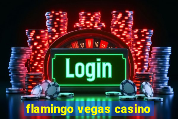 flamingo vegas casino