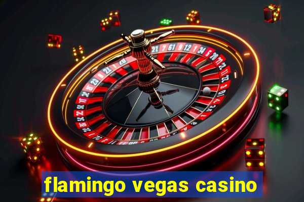 flamingo vegas casino