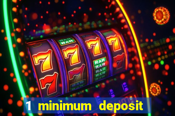 1 minimum deposit casino nz