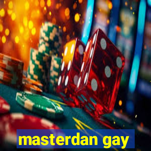 masterdan gay