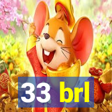 33 brl