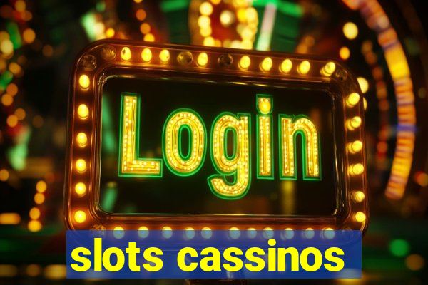 slots cassinos