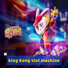 king kong slot machine