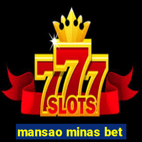 mansao minas bet