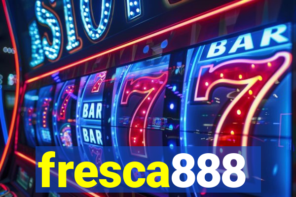 fresca888