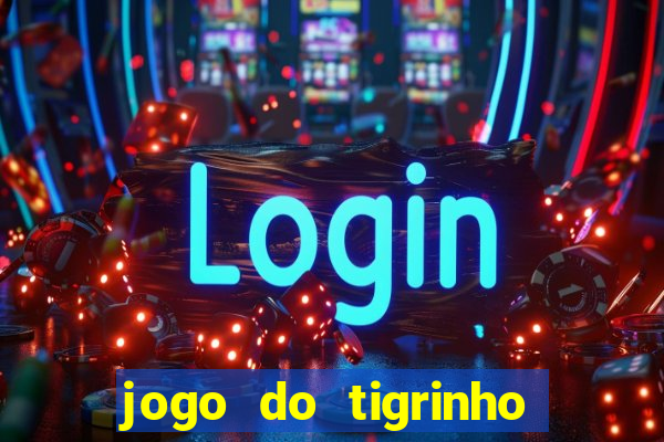 jogo do tigrinho legalizado no brasil