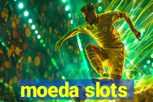 moeda slots