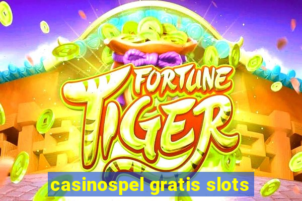 casinospel gratis slots