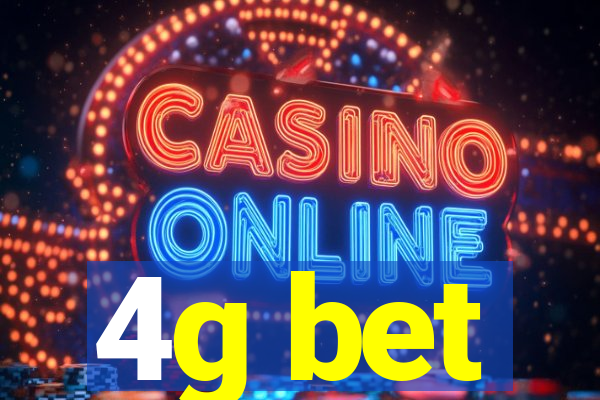 4g bet