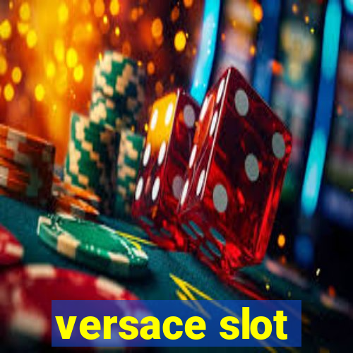 versace slot