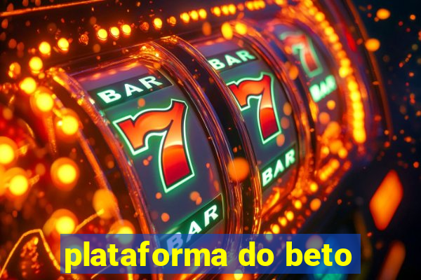 plataforma do beto