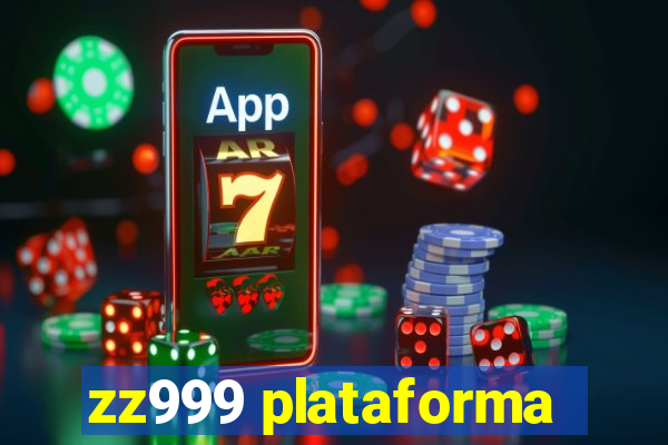 zz999 plataforma