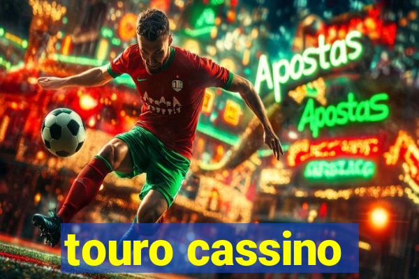 touro cassino