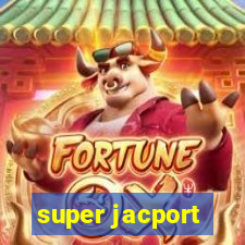 super jacport