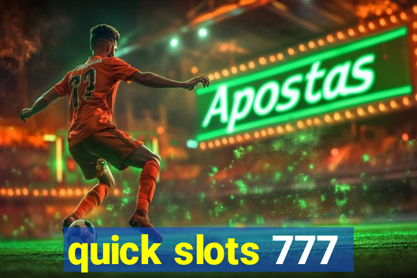 quick slots 777