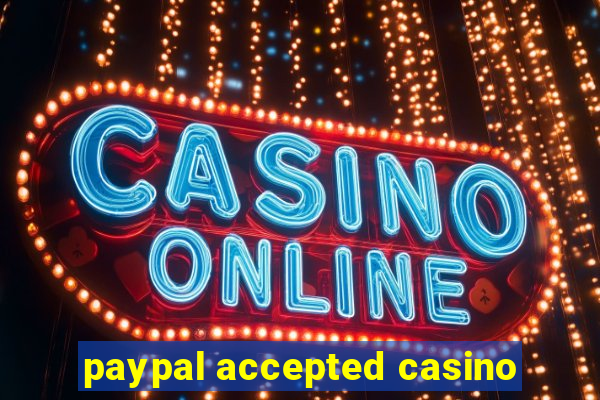 paypal accepted casino