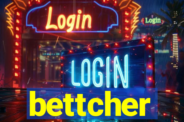 bettcher