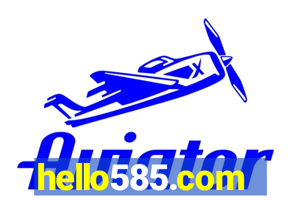 hello585.com