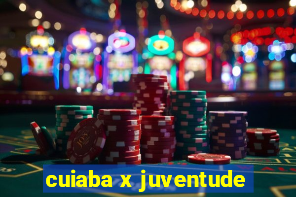 cuiaba x juventude